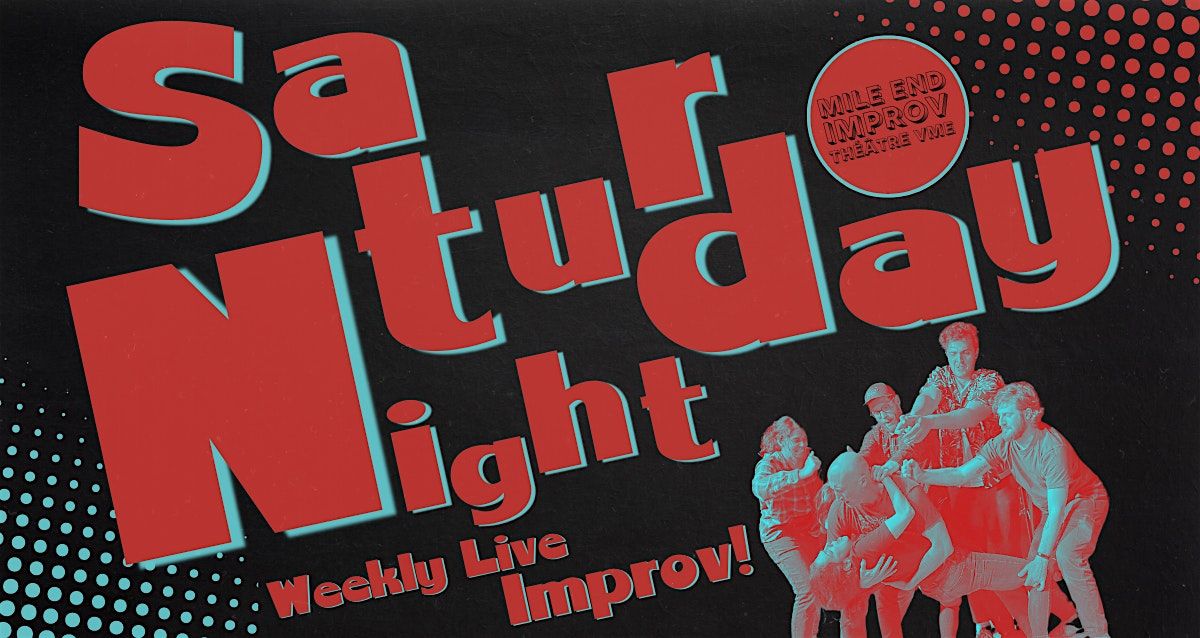 Mile End Improv's Saturday Night