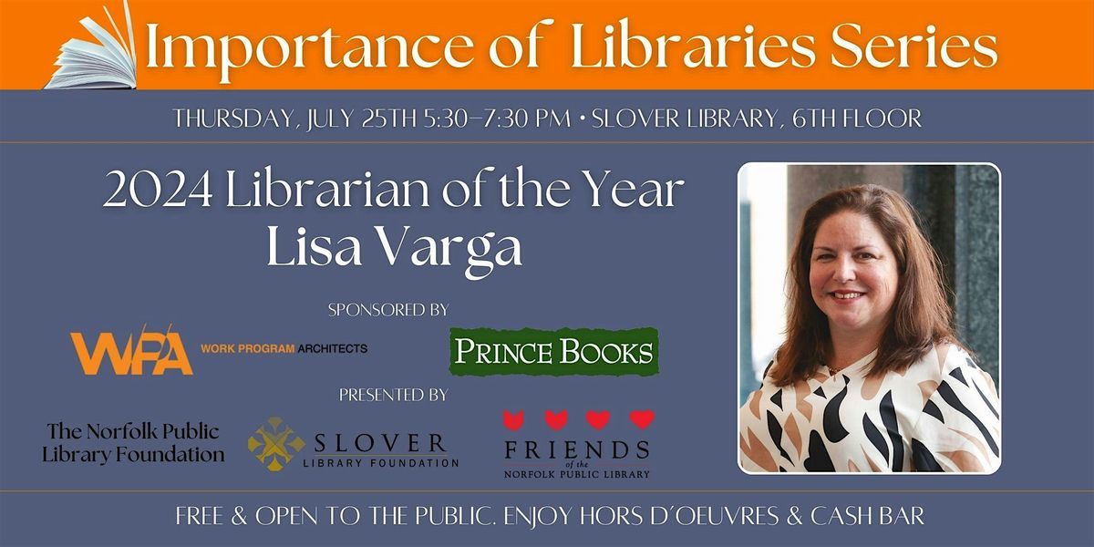 Importance of Libraries Series: 2024 Librarian of the Year, Lisa Varga