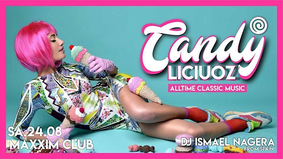 Candyliciouz! 80er\/90er\/2000er Edition I Maxxim Club Berlin 22:30 - 05:00