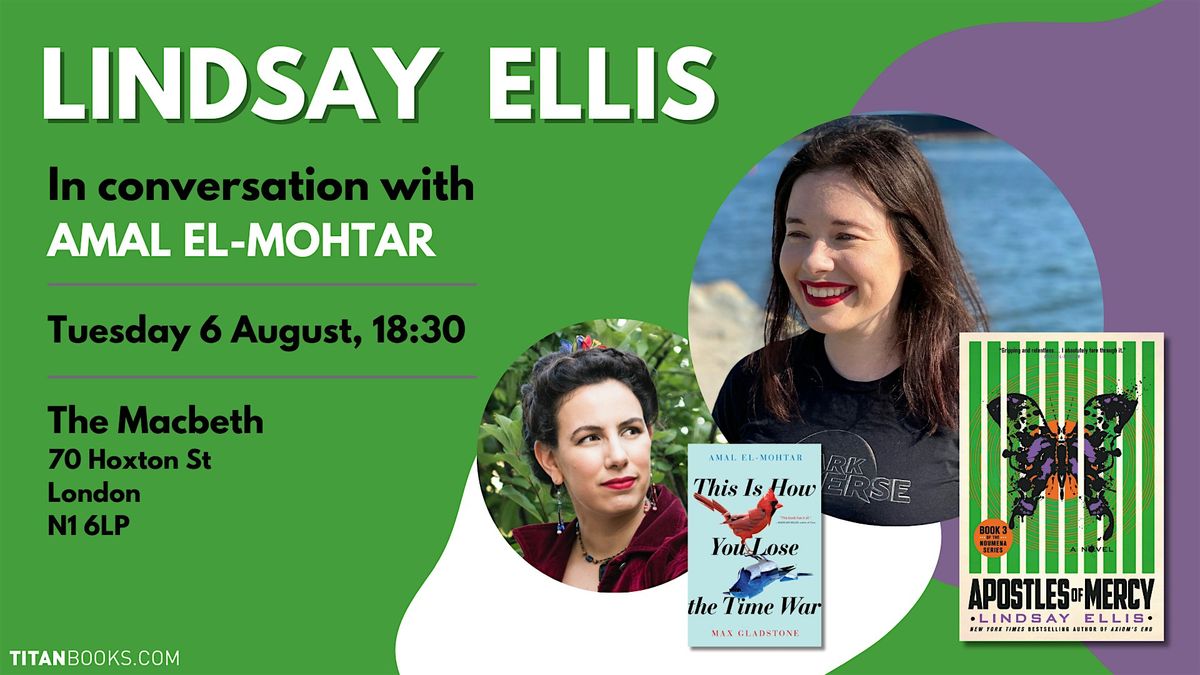 Lindsay Ellis in conversation with Amal El-Mohtar