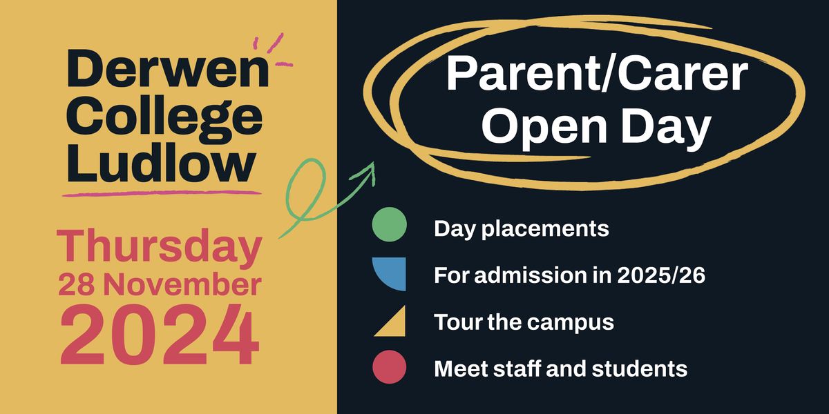 Derwen College Ludlow Parent Carer Open Day - Thursday 28th November 2024