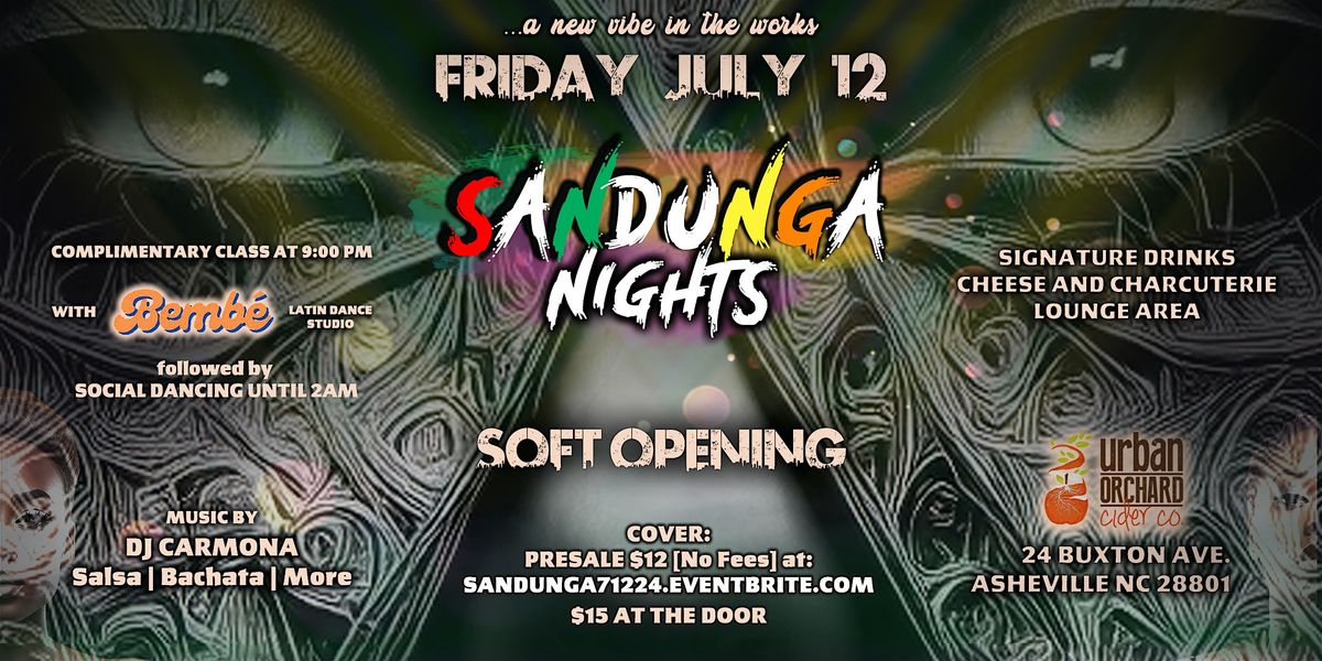 SANDUNGA Nights! Soft Opening [Monthly Social]