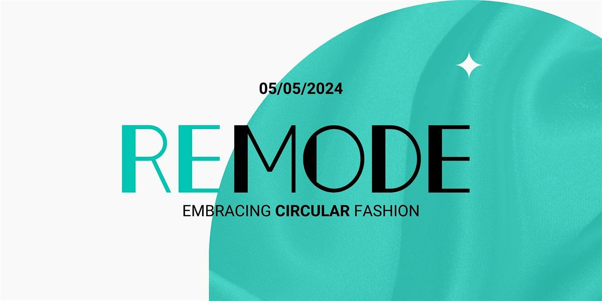 ReMode | Embracing Circular Fashion
