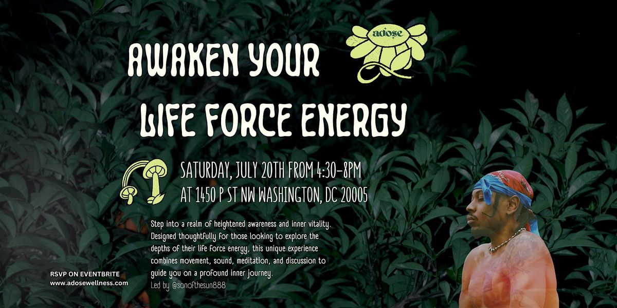 Awaken Your Life Force Energy