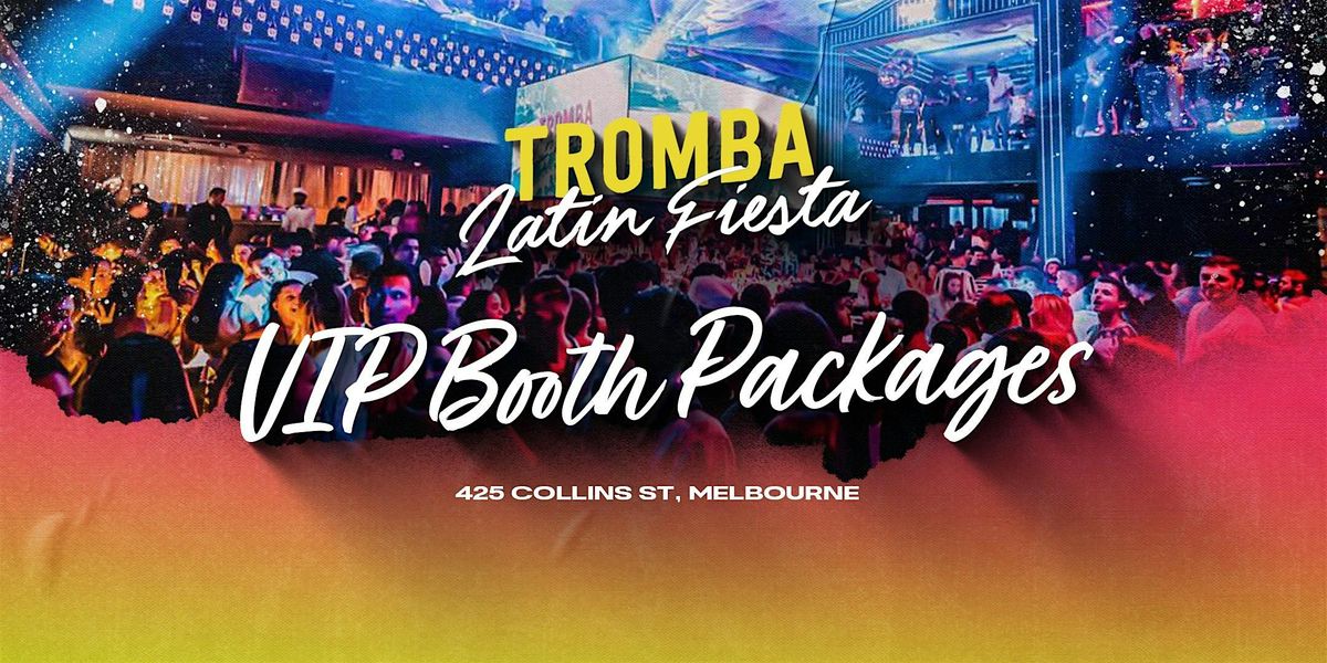 Tromba Latin Fiesta\/Ms Collins VIP Booth Packages