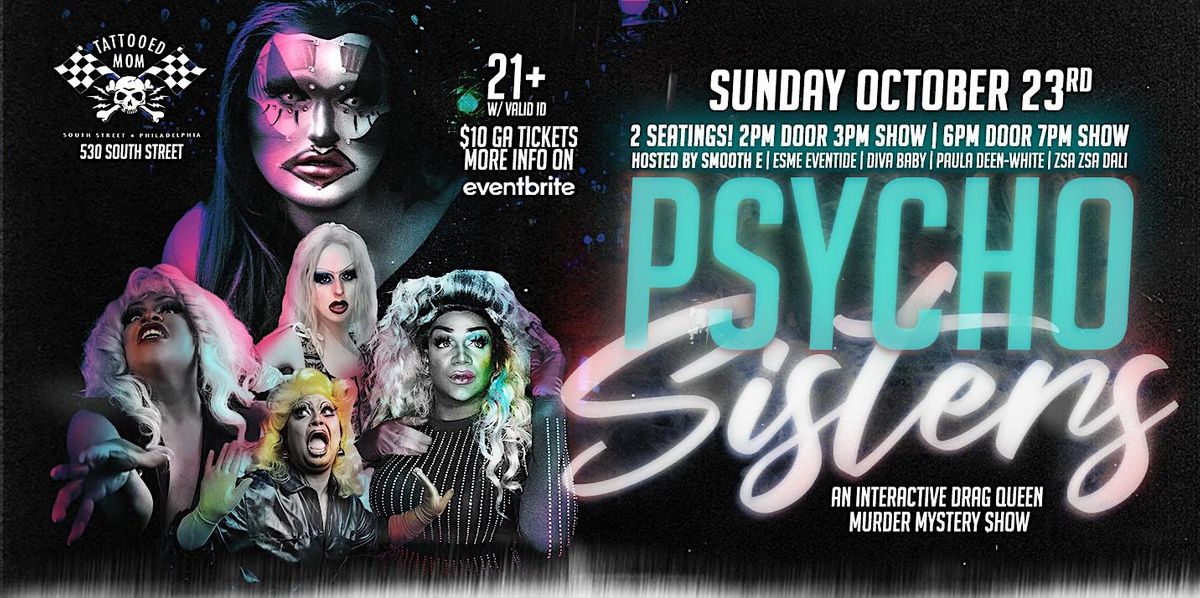 Psycho Sisters: A Drag Queen M**der Mystery Party