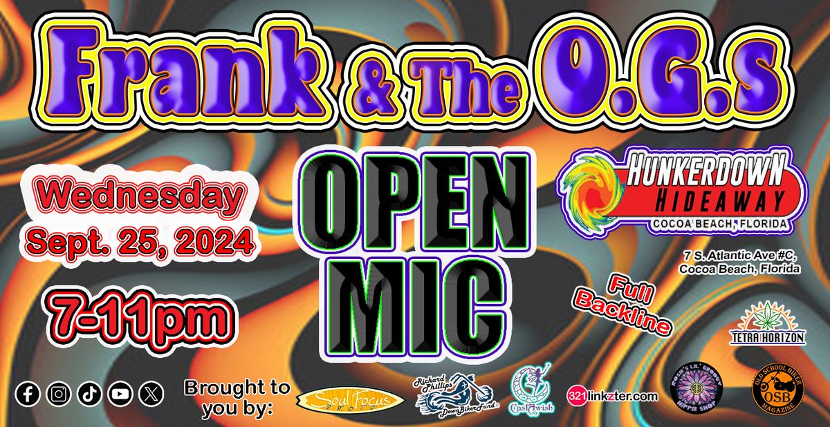 OPEN MIC - Frank & The O.G.s HOSTING @ HUNKERDOWN - WED, Sept. 25, 2024