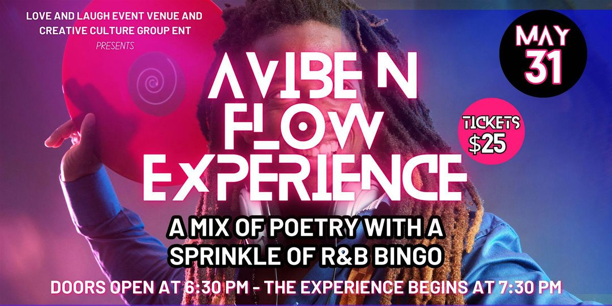 A VIBE AND FLOW EVENT