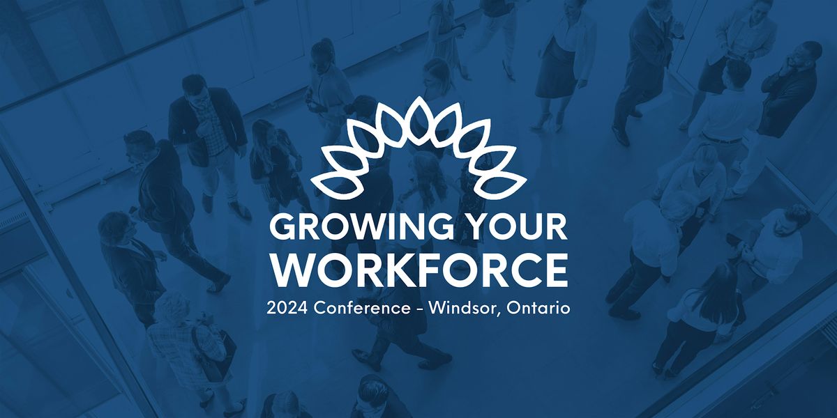 Growing Your Workforce 2024