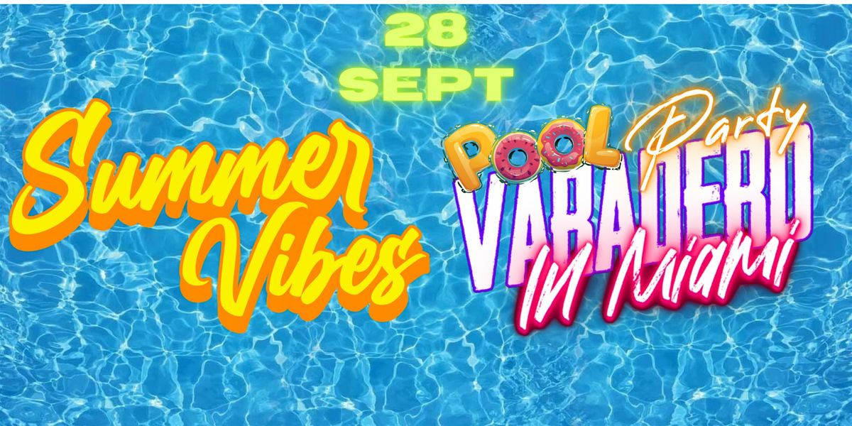 SUMMER VIBES pool party.