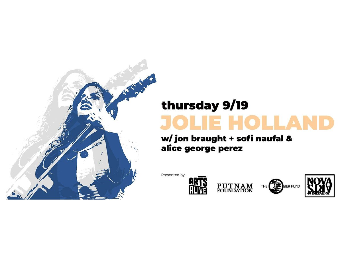 Jolie Holland w\/ Jon Braught & Sofi Naufal + Alice George Perez