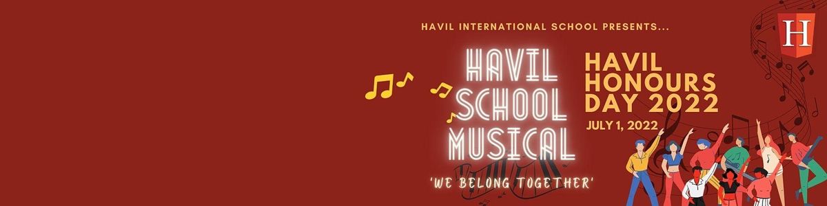 [Havil Honours Day 2022] Havil School Musical: We belong together