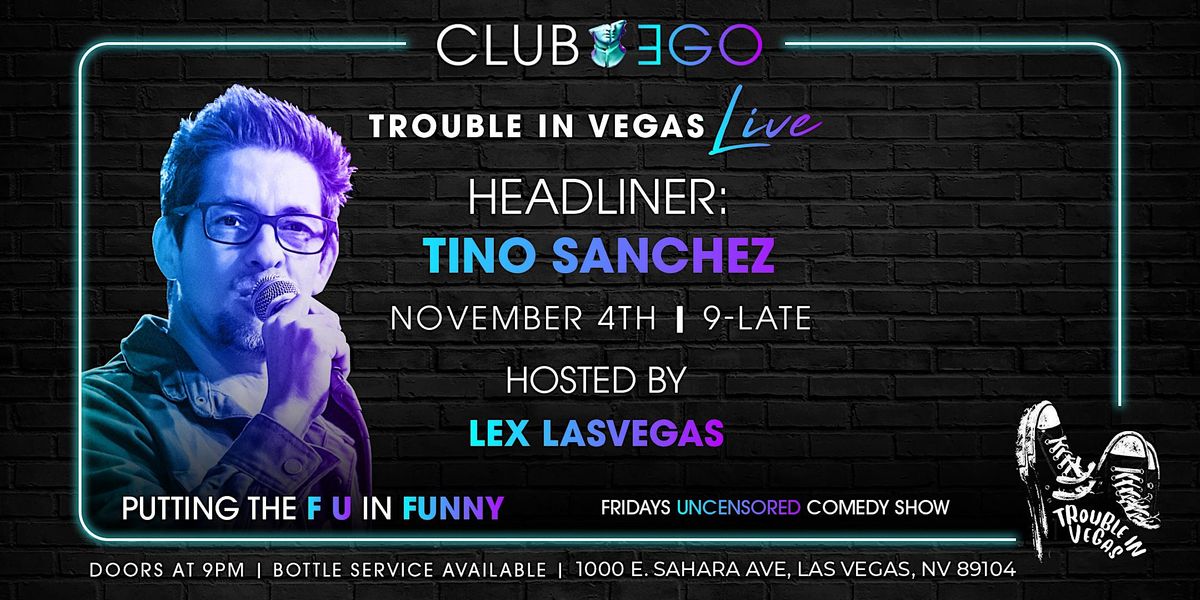 Trouble in Vegas - Friday Night Comedy at Club EGO