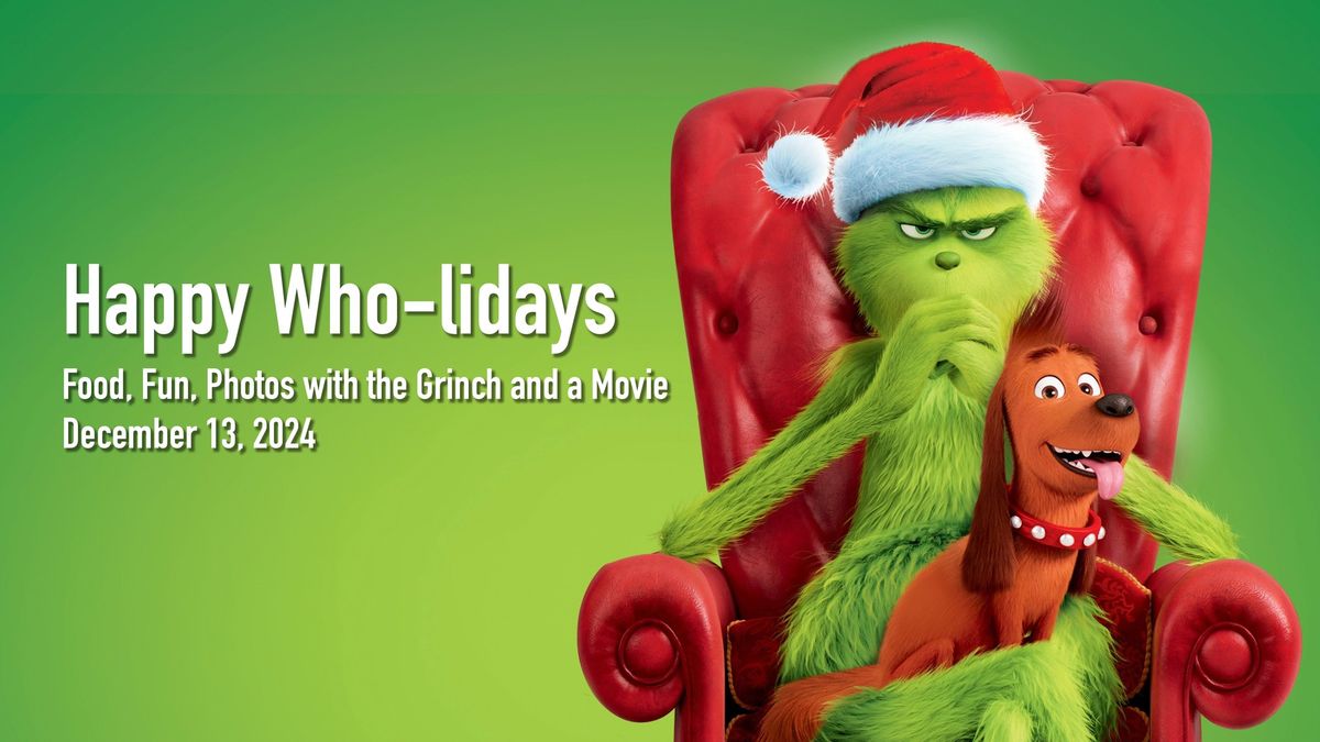 Happy Who-lidays with the Grinch