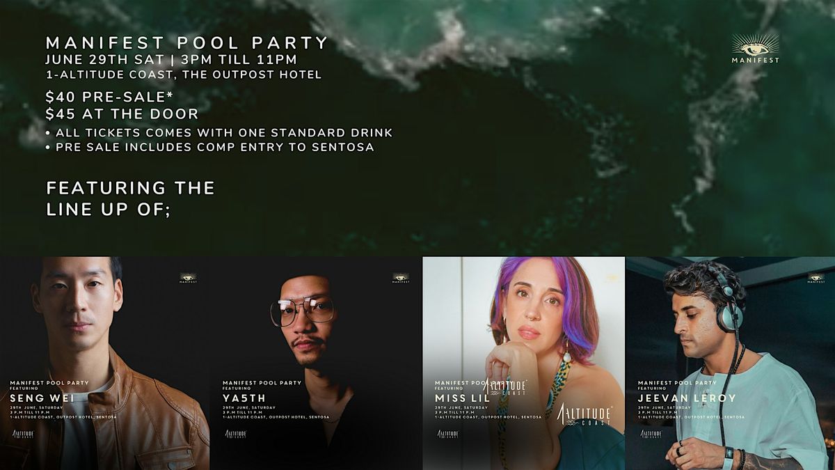 Manifest Pool Party feat SENG WEI + YA5TH + MISS LIL + JEEVAN LEROY