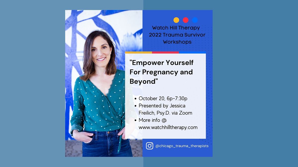 Empower Yourself for Pregnancy and Beyond: A Workshop for Trauma Survivors