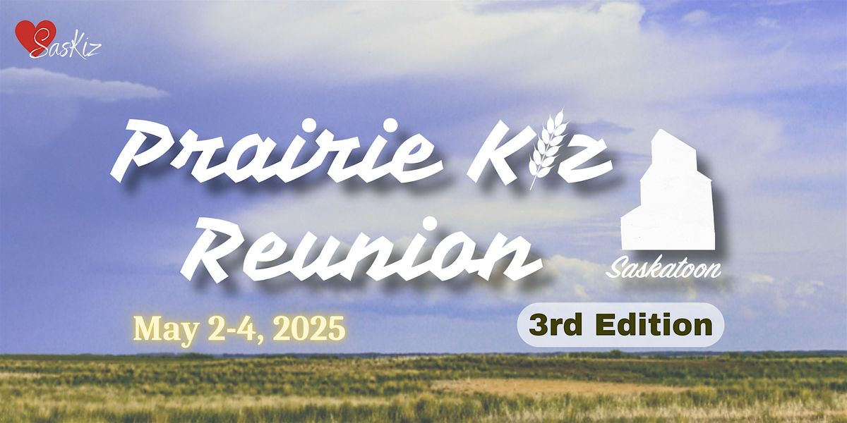 Prairie Kiz Reunion 3rd Edition (2025)