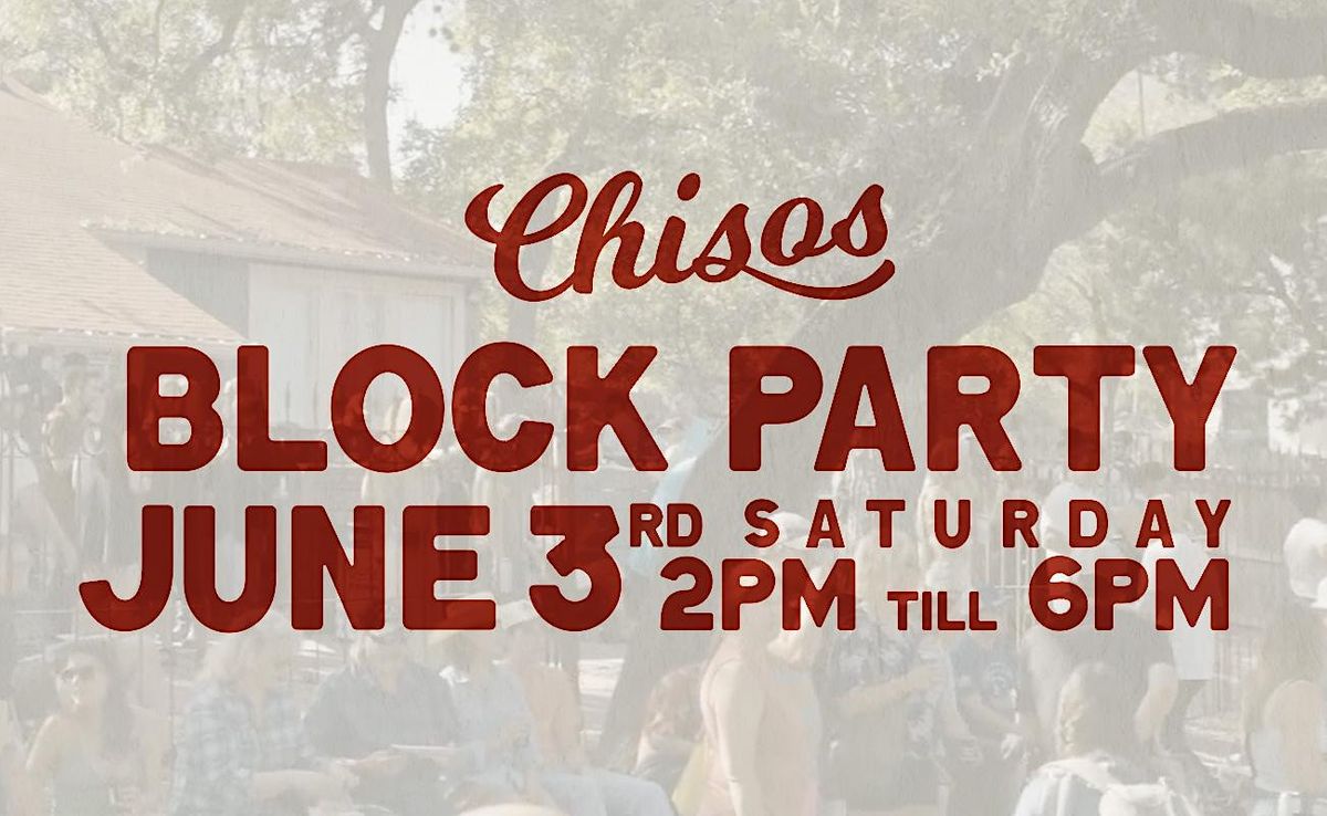 Chisos Block Party - June 3rd