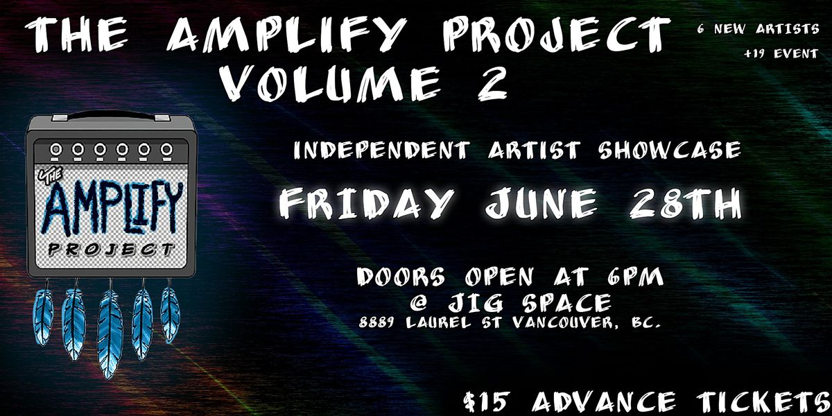 The Amplify Project Vol. 2: BIPOC Artist Showcase
