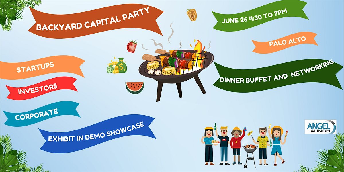 Backyard Capital Startup\/Investor Party