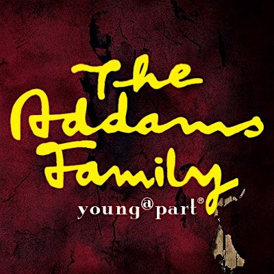 The Addams Family Young @ Part Edition present by Musical Theatre Dublin