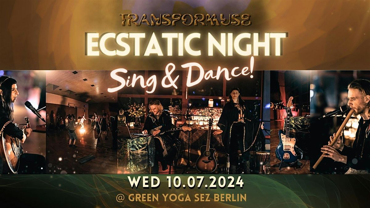 Ecstatic Night - Sing & Dance - Ecstatic Dance&Ecstatic singing circle