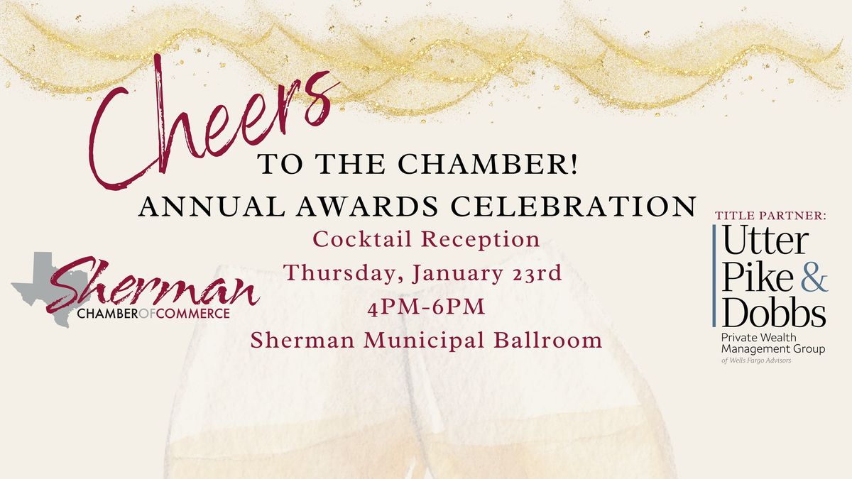 Cheers to the Chamber! Annual Awards Celebration 