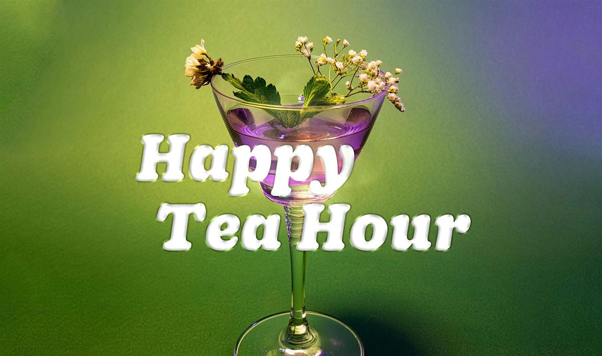 Happy Tea Hour