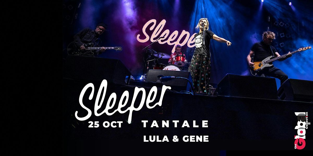 Britpop Legends Sleeper  (full band) w\/ Tantale and Lula & Gene