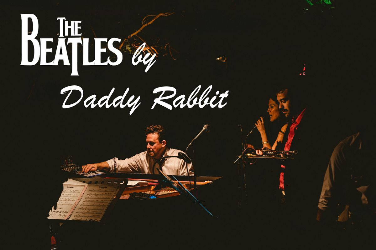 The Beatles By Daddy Rabbit