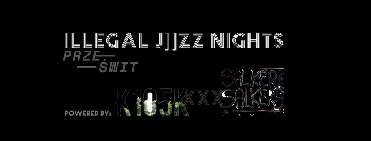 illegal jazz nights _ open session