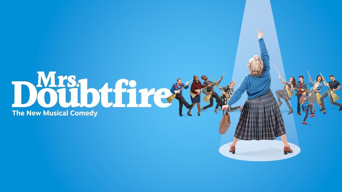 Mrs. Doubtfire - The Musical at Saenger Theatre - New Orleans