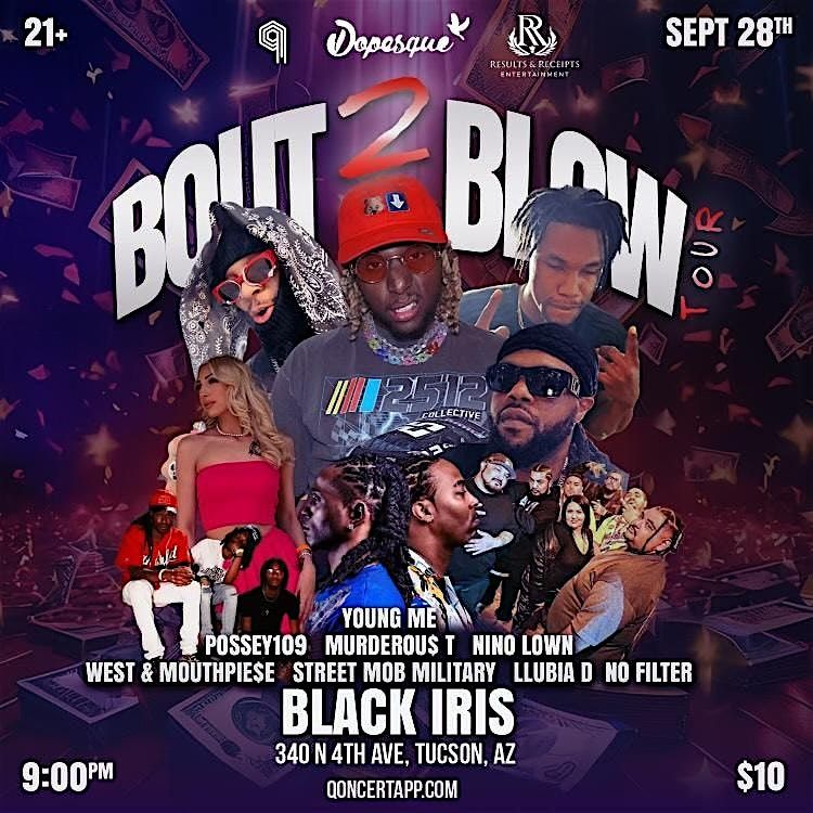 R&R ENT - BOUT 2 BLOW TOUR (TUCSON, ARIZONA)