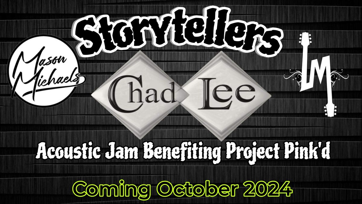 Storytellers Acoustic Jam Fundraiser w\/Chad Lee & Friends