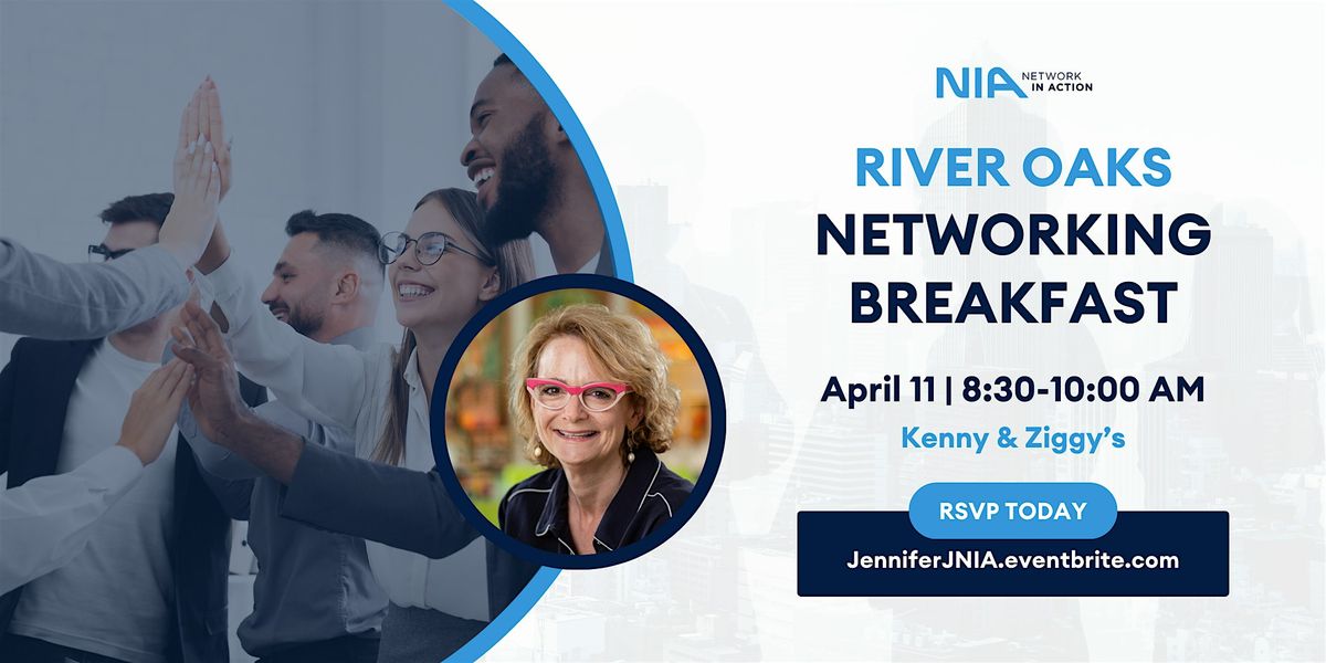NIA River Oaks Networking Breakfast - April 2024
