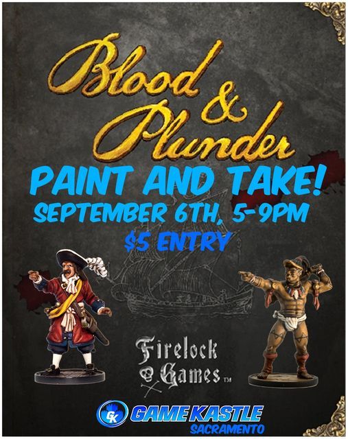 Blood and Plunder Paint and Take!, Game Kastle Sacramento, 6
