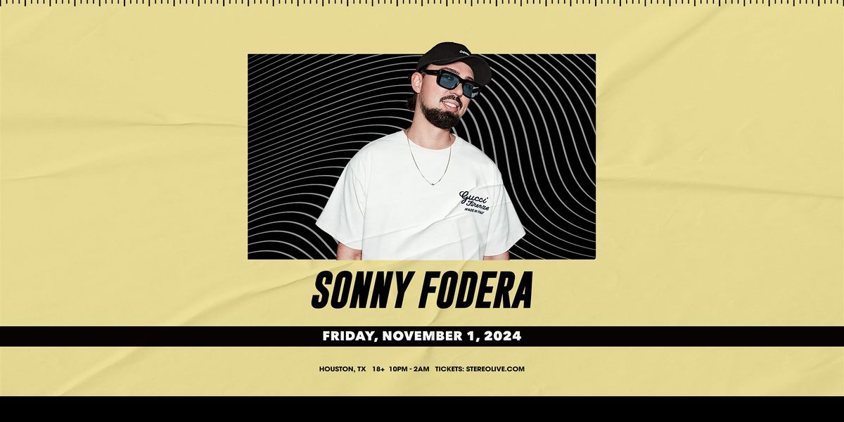 SONNY FODERA - Stereo Live Houston