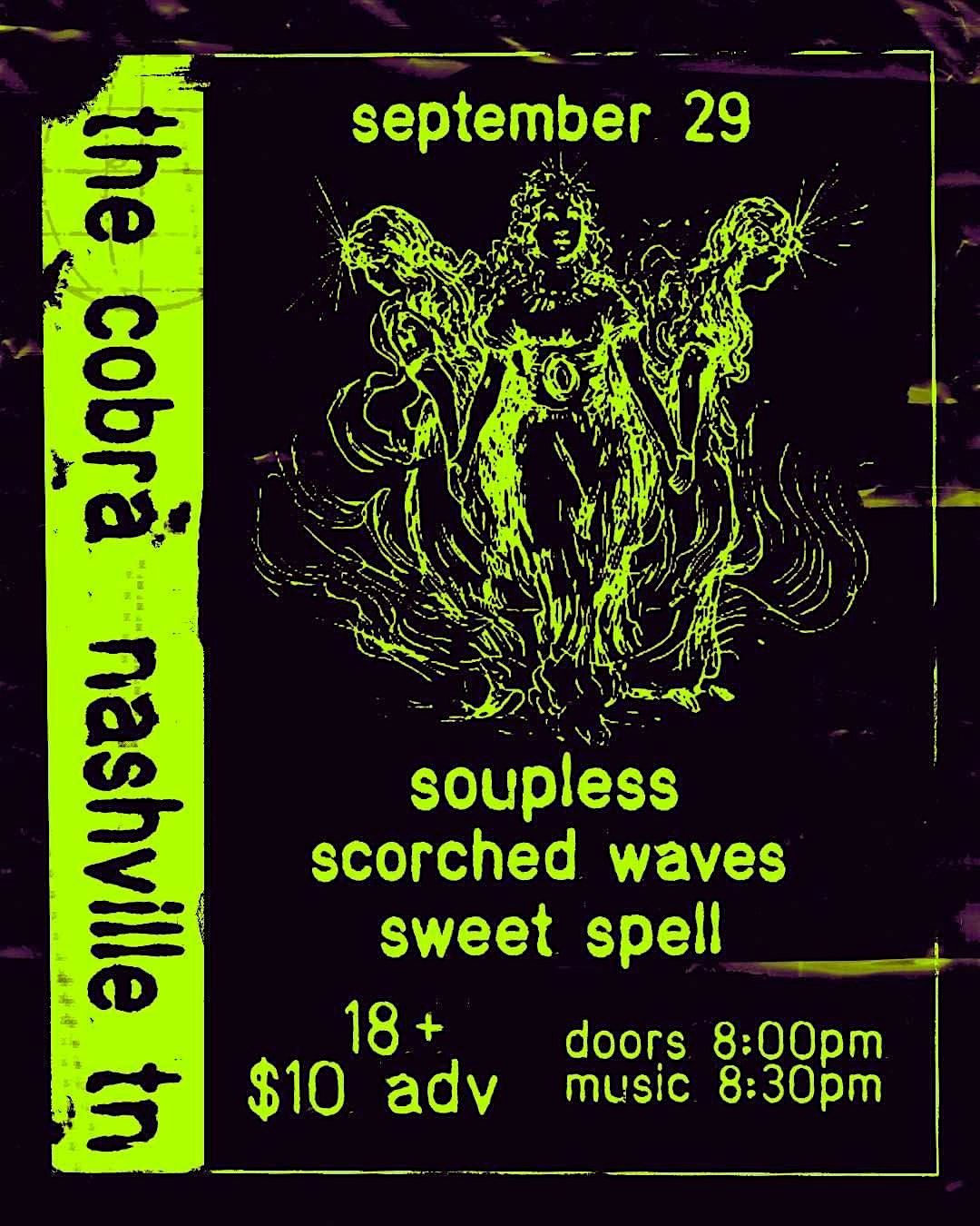 Soupless | Scorched Waves | Sweet Spell