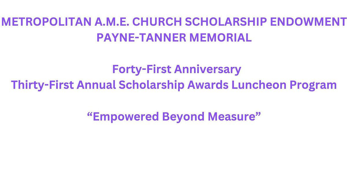 Metropolitan A.M.E. Church Scholarship Endowment's Annual Awards Program