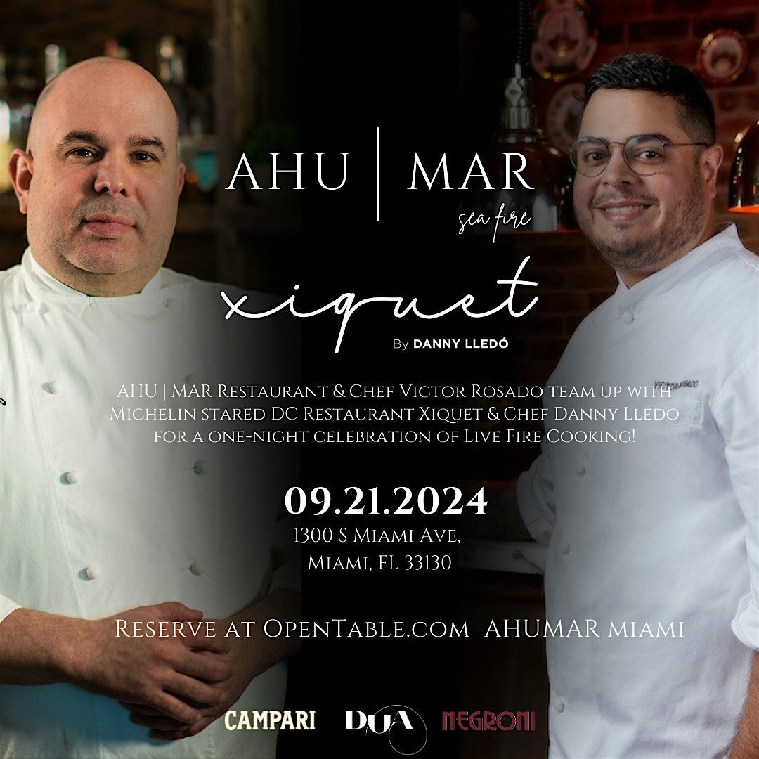 Xiquet x AHU | MAR Chefs Collaboration