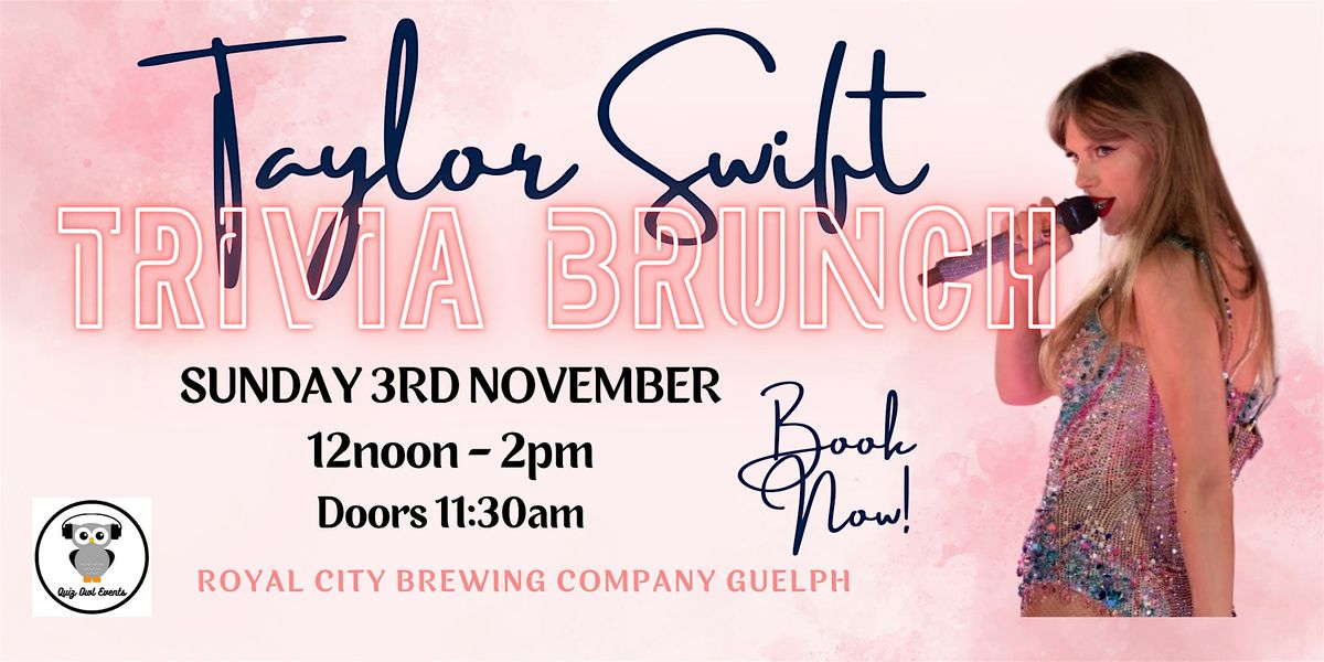 MEGA Taylor Swift TRIVIA Brunch - GUELPH