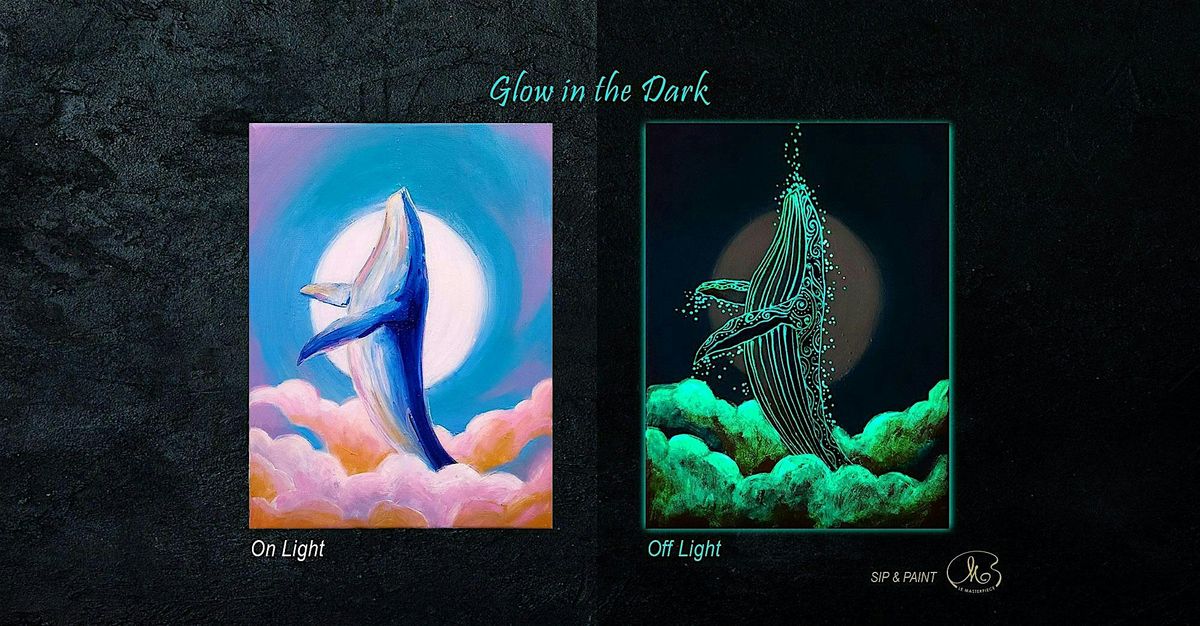 Sip and Paint (Glow in the Dark): A Whale (8pm Fri)