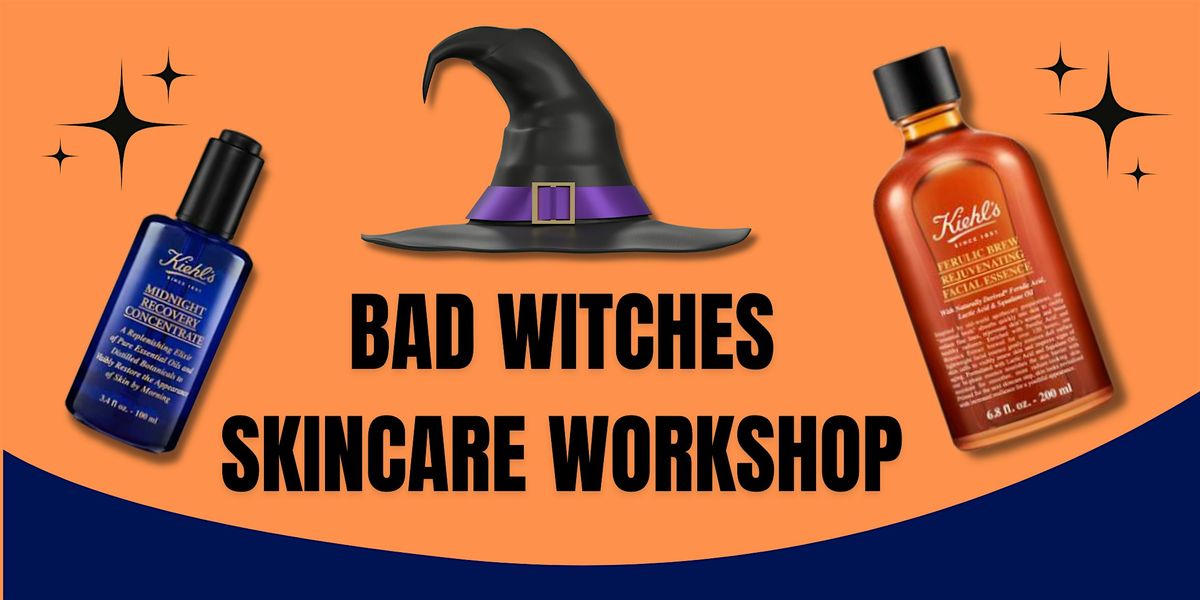 Kiehl's Skincare Tips for Bad Witches