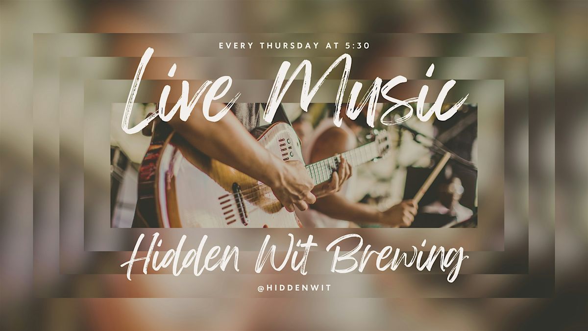 Live Music at Hidden Wit Brewing