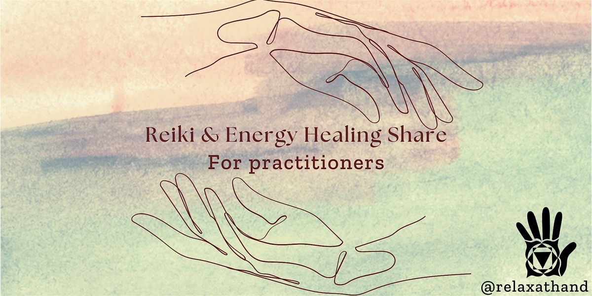 Reiki & Energy Healing Share for Practitioners