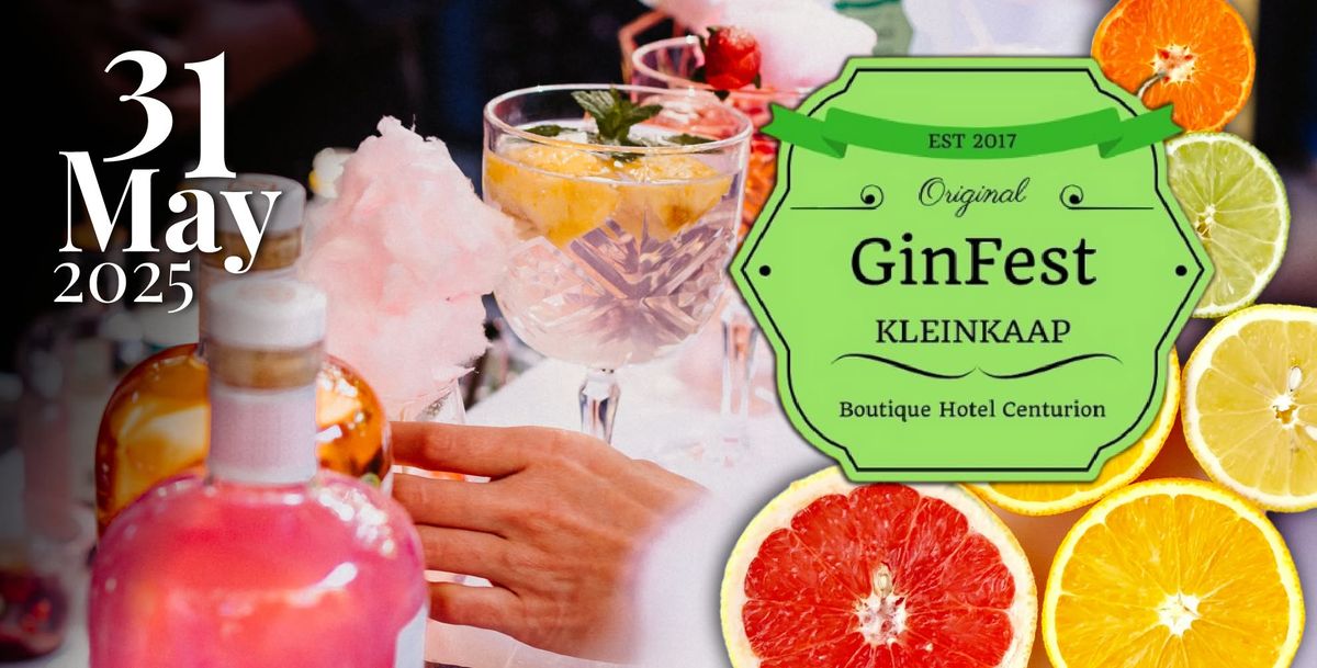 Kleinkaap Ginfest | 31 May '25