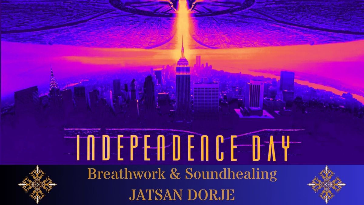 Jatsan Dorje - Independence Day - Breathwork & Soundhealingg