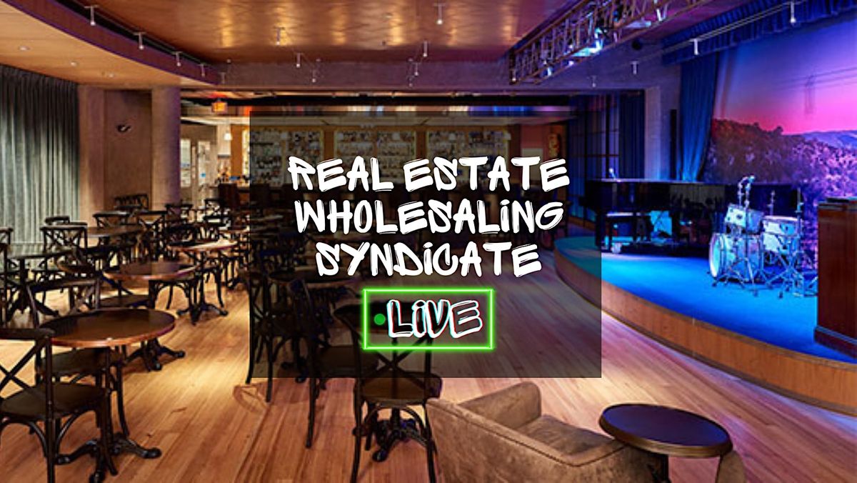 Real Estate Wholesaling Syndicate Live