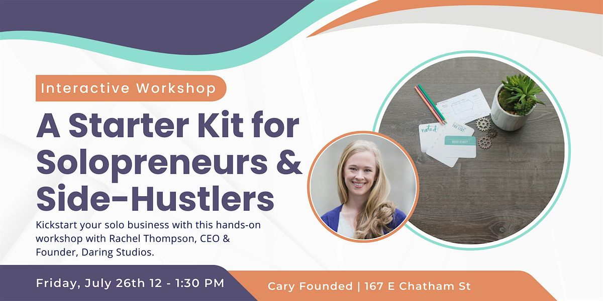 A Starter Kit Workshop for Solopreneurs & Side Hustlers