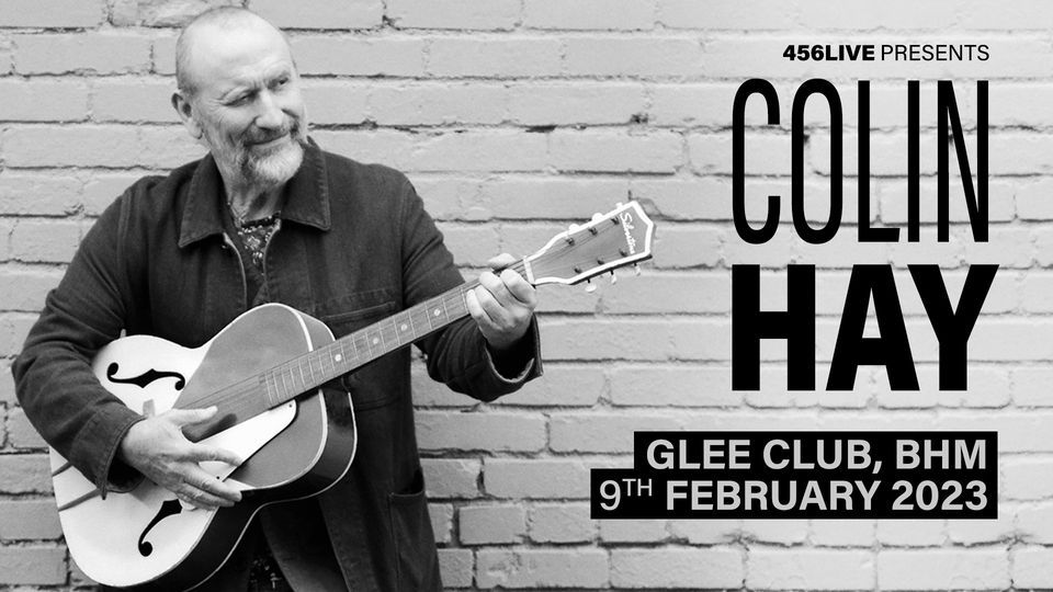 Colin Hay | Glee Club, Birmingham